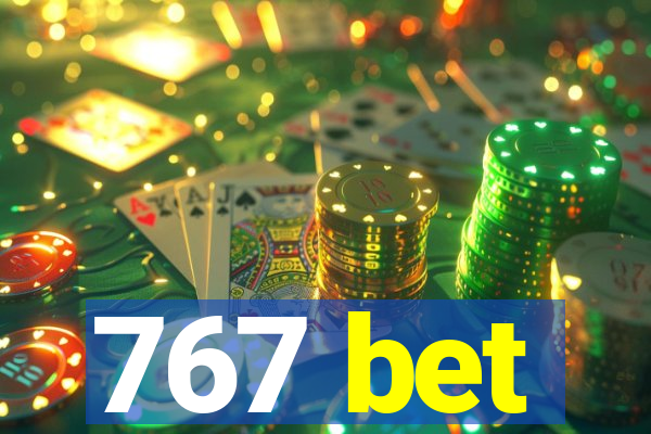 767 bet